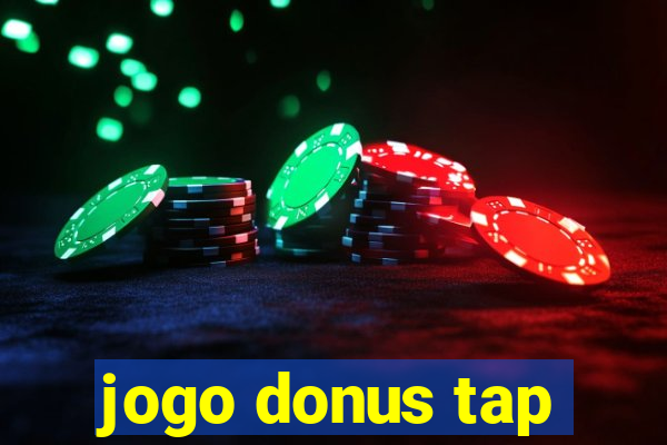 jogo donus tap